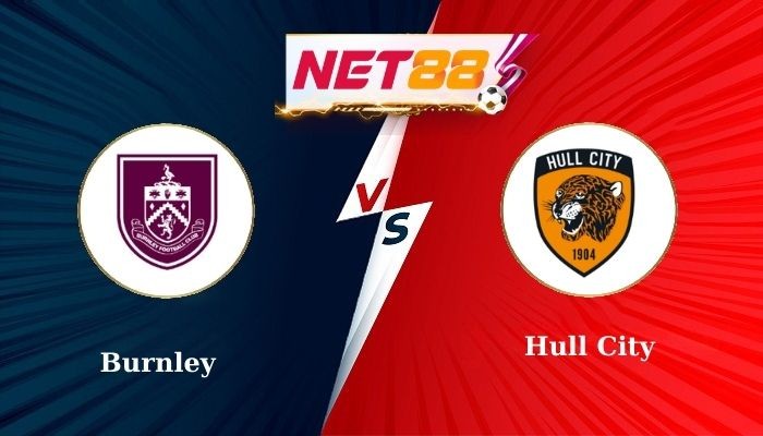 NET88 Soi Kèo, Nhận Định Bóng Đá Burnley vs Hull City 2h45 - 13-02-2025