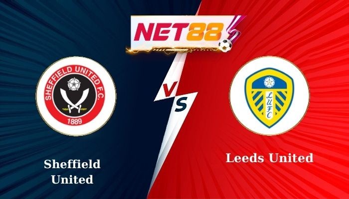 NET88 Soi Kèo, Nhận Định Bóng Sheffield United vs Leeds United 3h00 - 25-02-2025