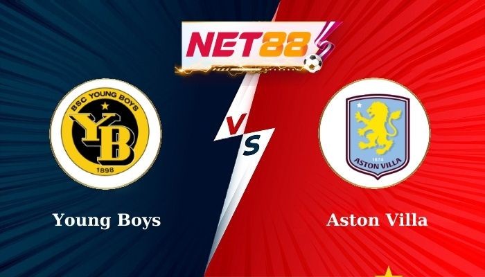 NET88 Soi Kèo, Nhận Định Bóng Đá Young Boys vs Aston Villa 23h45 - 17-09-2024