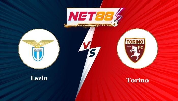 NET88 Nhận định soi kèo Lazio vs Torino - Serie A - Bò mộng không dễ bắt
