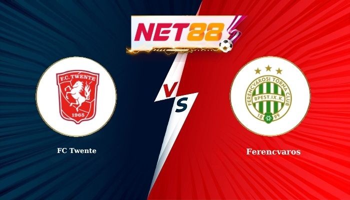 NET88 Soi Kèo, Nhận Định Bóng Đá FC Twente vs Ferencvaros 1h00 - 24-07-2026