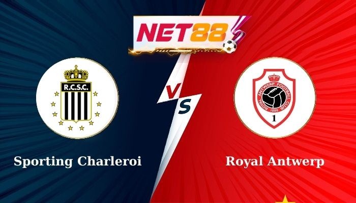 NET88 Soi Kèo, Nhận Định Bóng Đá - Sporting Charleroi vs Royal Antwerp 23h30 - 28-07-2024