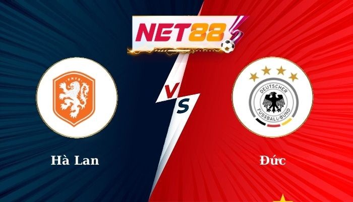NET88 Soi Kèo, Nhận Định Bóng Đá Hà Lan vs Đức 1h45 11-09-2024