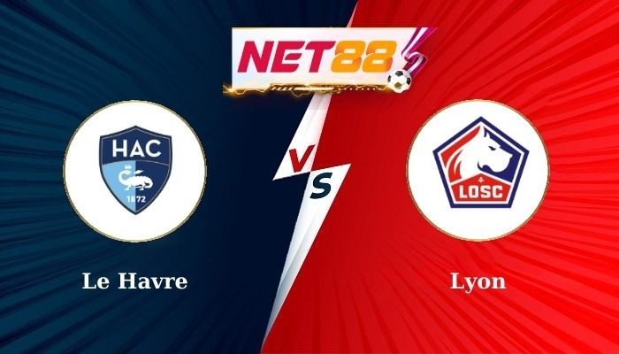 NET88 Soi Kèo, Nhận Định Bóng Đá Le Havre vs Lille 0h00 - 29-09-2024