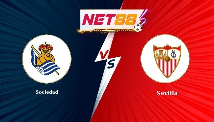 NET88 Soi Kèo, Nhận Định Bóng Đá Sociedad vs Sevilla 2h00 - 25-10-2025