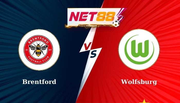 NET88 Soi Kèo, Nhận Định Bóng Đá Brentford vs Wolfsburg 1h45 10-08-2024