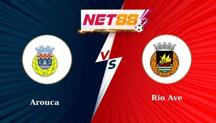 NET88 Soi Kèo, Nhận Định Bóng Đá Arouca vs Rio Ave 3h15 - 11-02-2025