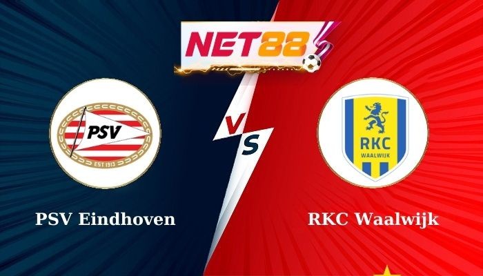 NET88 Soi Kèo, Nhận Định Bóng Đá PSV vs RKC Waalwijk 2h00 11-08-2024