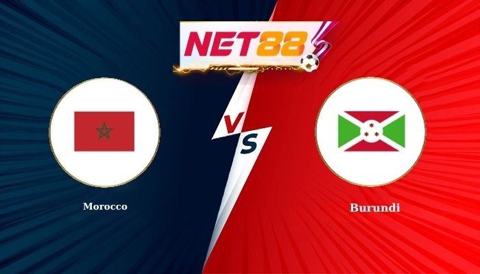 NET88 Soi Kèo, Nhận Định Bóng Đá Morocco vs Burundi 23h00 - 26-05-2026
