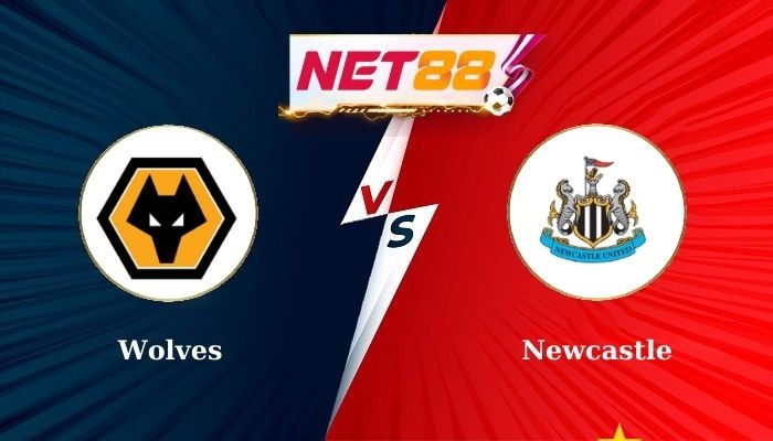 NET88 Soi Kèo, Nhận Định Bóng Đá Wolves vs Newcastle 22h30 - 15-09-2024