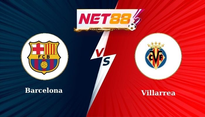 NET88 Soi Kèo, Nhận Định Bóng Đá Barcelona vs Villarreal 0h00 - 19/05/2025