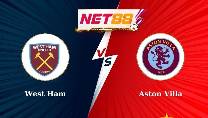 NET88 Soi Kèo, Nhận Định Bóng Đá West Ham vs Aston Villa 23h30 17-08-2024